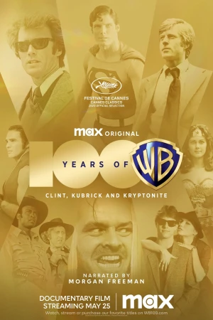100 Năm Warner Bros. Những Điều Tạo Nên Giấc Mơ 100 Years of Warner Bros.