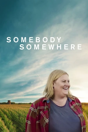 Ai Đó Ở Đâu Đó (Phần 1) Somebody Somewhere (Season 1)