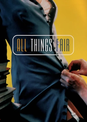 All Things Fair All Things Fair