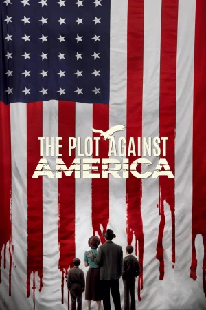 Âm Mưu Chống Lại Nước Mỹ The Plot Against America