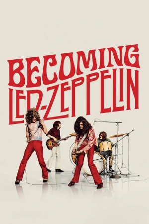 Becoming Led Zeppelin Becoming Led Zeppelin