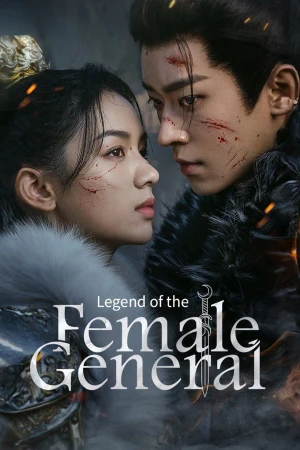 Cẩm Nguyệt Như Ca Legend of the Female General