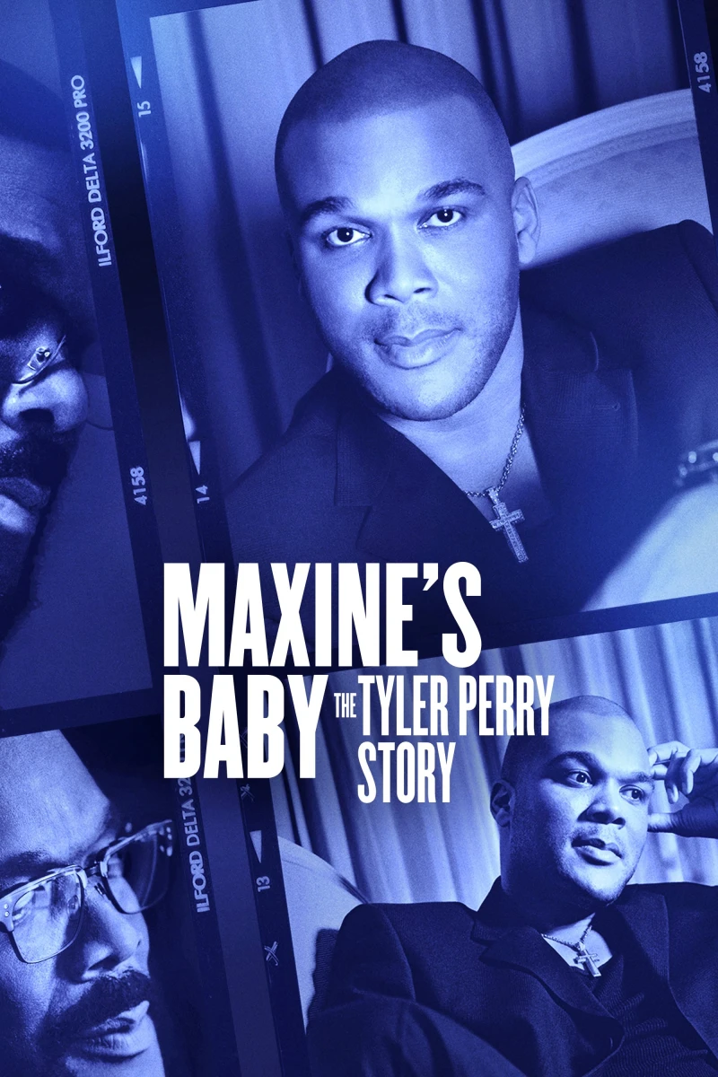 Con của Maxine: Câu chuyện của Tyler Perry Maxine's Baby: The Tyler Perry Story