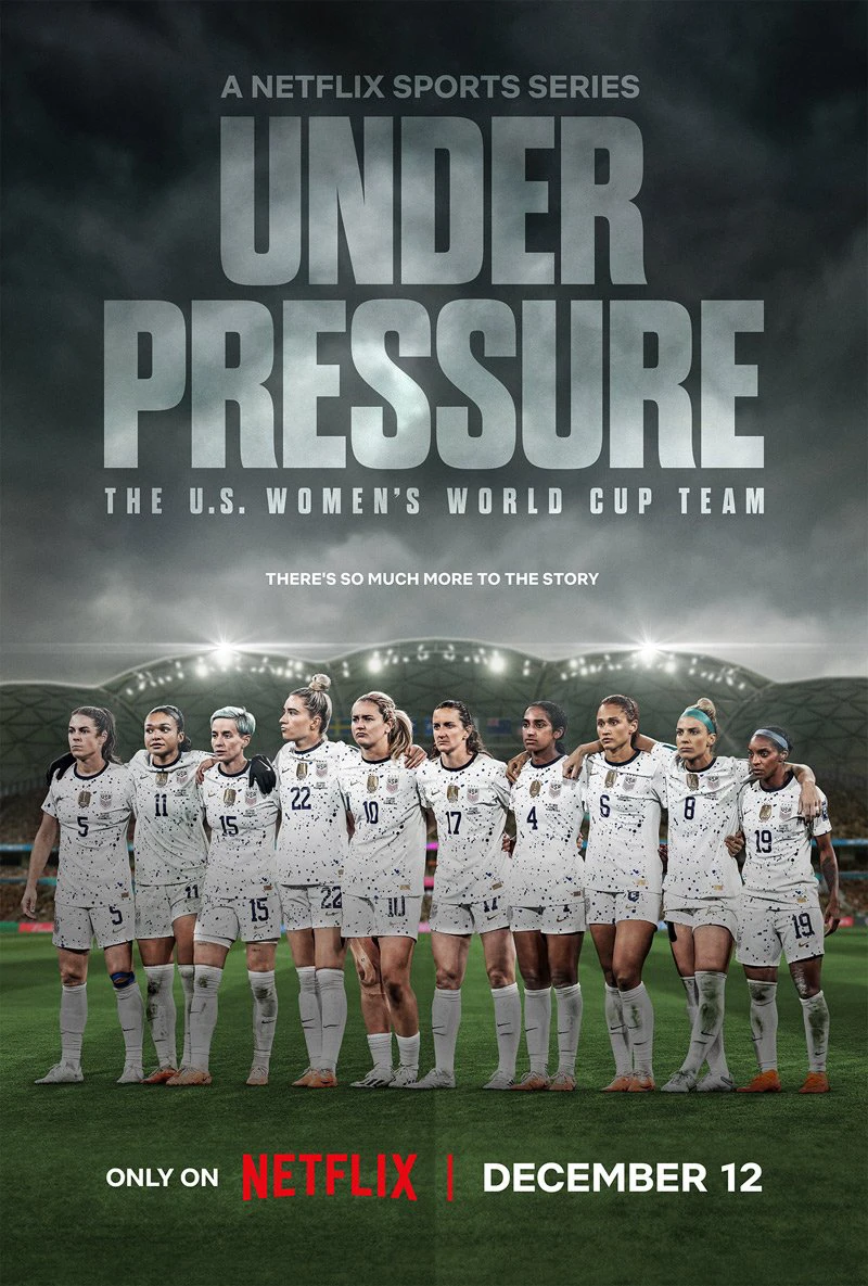 Dưới áp lực: Đội tuyển World Cup nữ Hoa Kỳ Under Pressure: The U.S. Women's World Cup Team