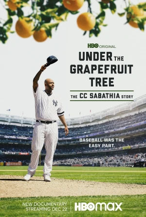 Dưới Bóng Cây Bưởi: Câu Chuyện Của CC Sabathia Under The Grapefruit Tree: The CC Sabathia Story