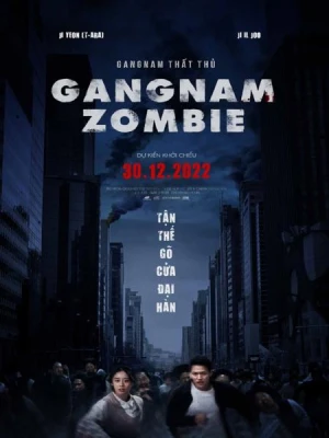 Gangnam Thất Thủ Gangnam Zombie