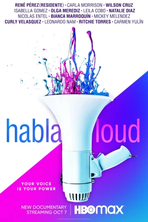 Hãy Lên Tiếng Thật Lớn Habla Loud