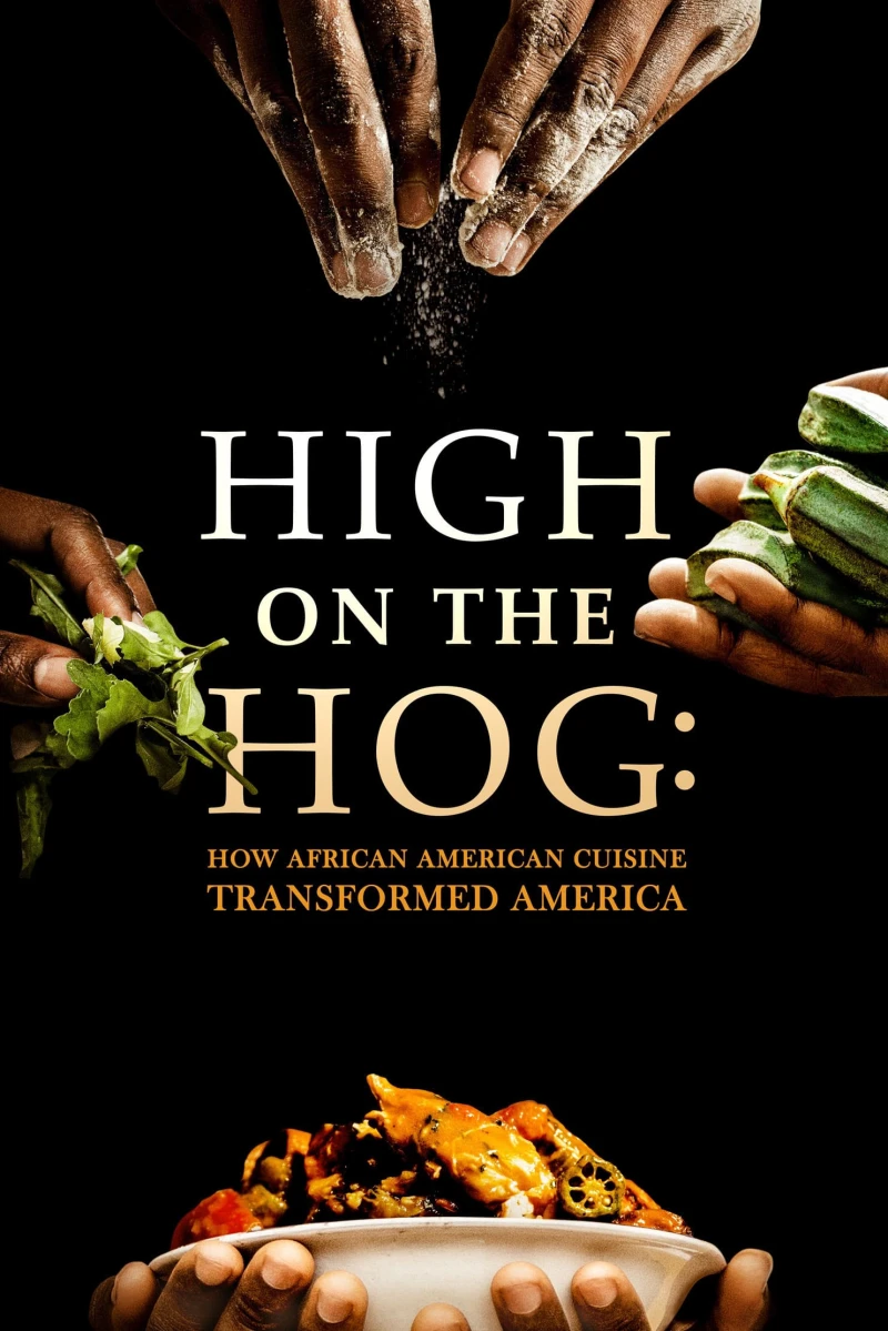 High on the Hog: Ẩm thực Mỹ gốc Phi đã thay đổi Hoa Kỳ như thế nào (S2) High on the Hog: How African American Cuisine Transformed America