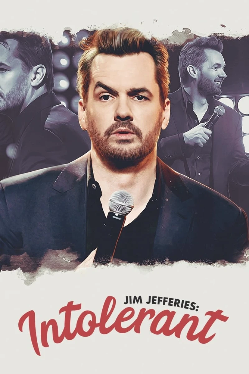 Jim Jefferies: Không khoan dung Jim Jefferies: Intolerant