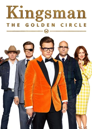 Kingsman: Tổ Chức Hoàng Kim Kingsman: The Golden Circle