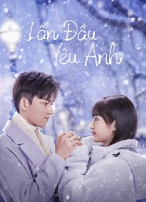 Lần Đầu Yêu Anh Special: First Love