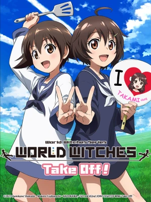 Ma nữ thế giới xuất phát World Witches Hasshin Shimasu