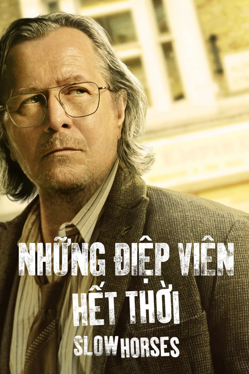 Những Điệp Viên Hết Thời (Phần 3) Slow Horses Season 3