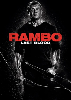 Rambo: Hồi Kết Đẫm Máu Rambo: Last Blood