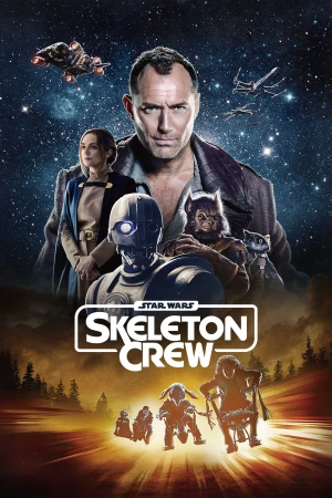 Star Wars: Skeleton Crew Star Wars: Skeleton Crew