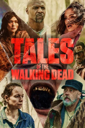 Xác Sống Chuyện Chưa Kể Tales of the Walking Dead