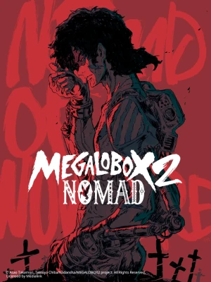 Tay đấm tối thượng Megalo Box Phần 2 Nomad: Megalo Box 2