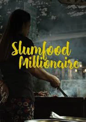 Triệu Phú Ẩm Thực Khu Ổ Chuột (Phần 2) Slumfood Millionaire (Season 2)