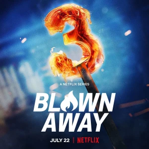 Tuyệt phẩm thủy tinh (Phần 3) Blown Away (Season 3)