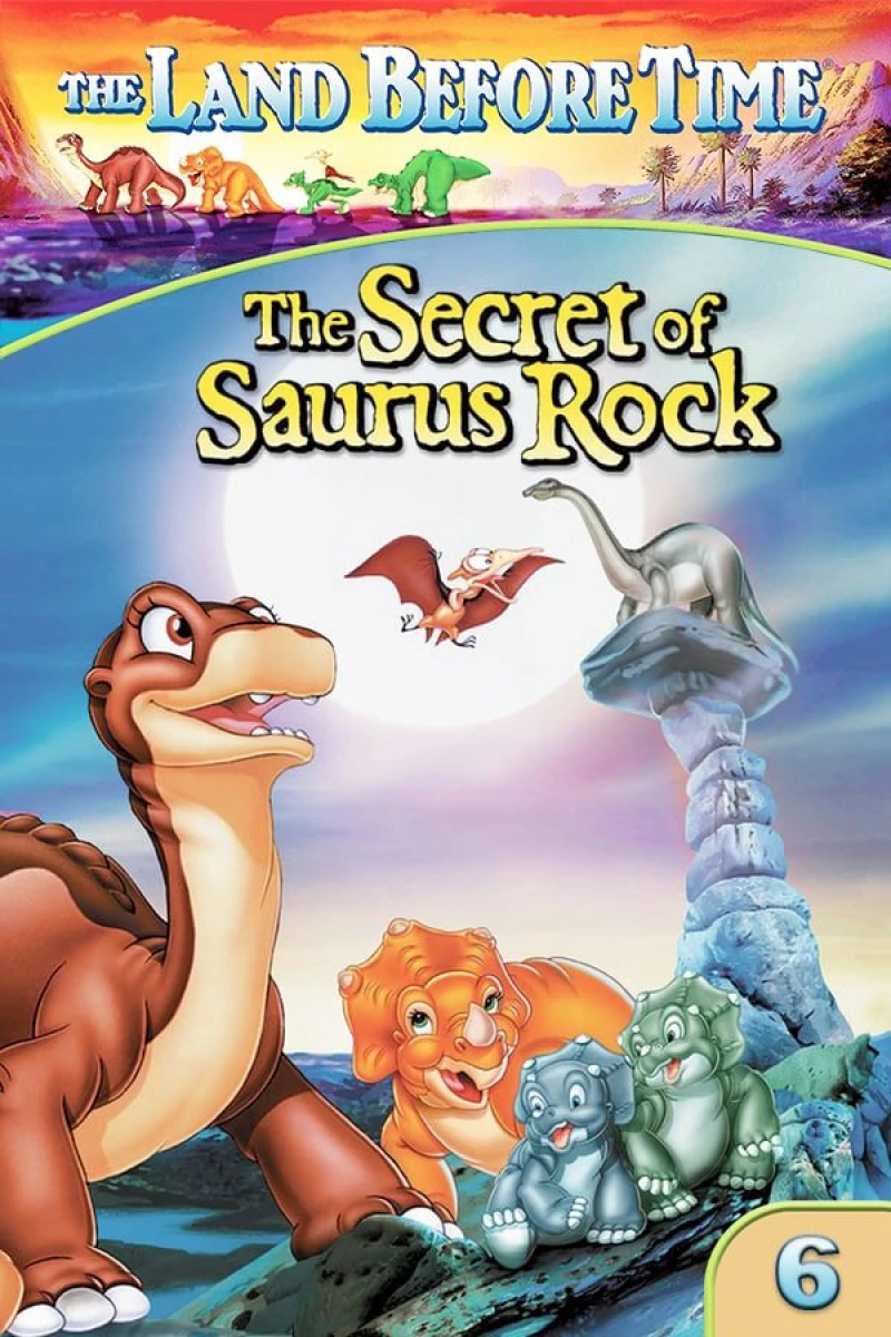 Vùng Đất Thời Tiền Sử 6: Bí Mật Hòn Đá Khủng Long The Land Before Time VI: The Secret of Saurus Rock